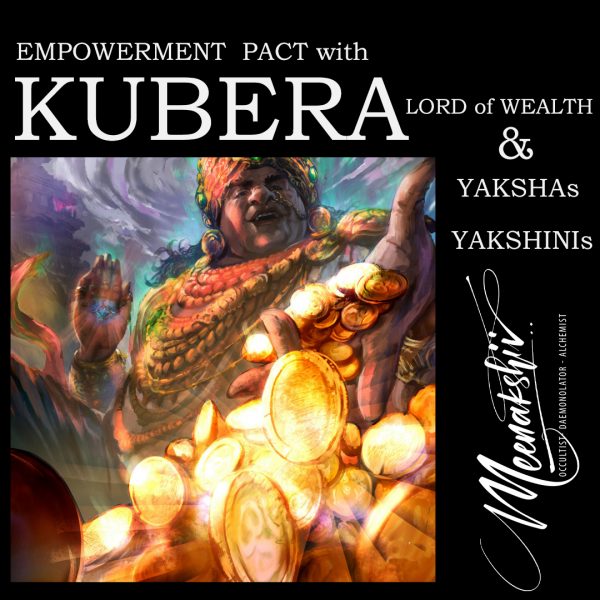 EMPOWERMENT PACT of KUBERA along with Yaksha & Yakshini