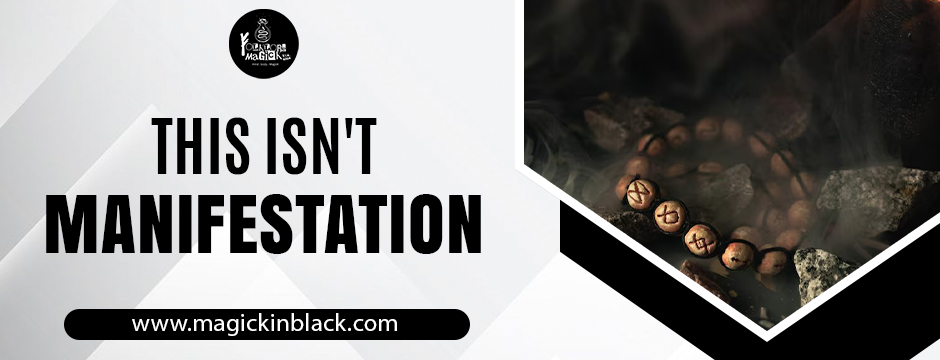 This isn't manifestation